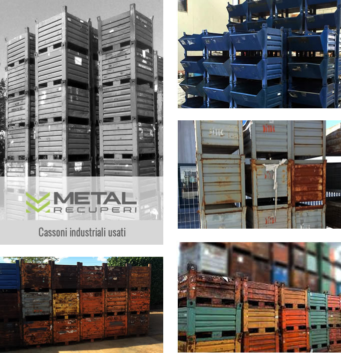 Cassoni e cassette industriali usati | Metal recuperi Srl